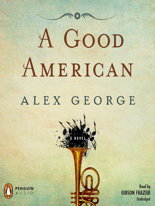 Title details for A Good American by Alex George - Available